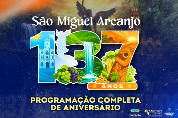 SÃO MIGUEL ARCANJO CELEBRA 137 ANOS COM PROGRAMAÇÃO ESPECIAL