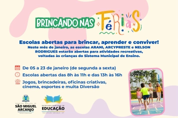 BRINCANDO NAS FÉRIAS LEVA DIVERSÃO E APRENDIZADO ÀS ESCOLAS MUNICIPAIS EM JANEIRO