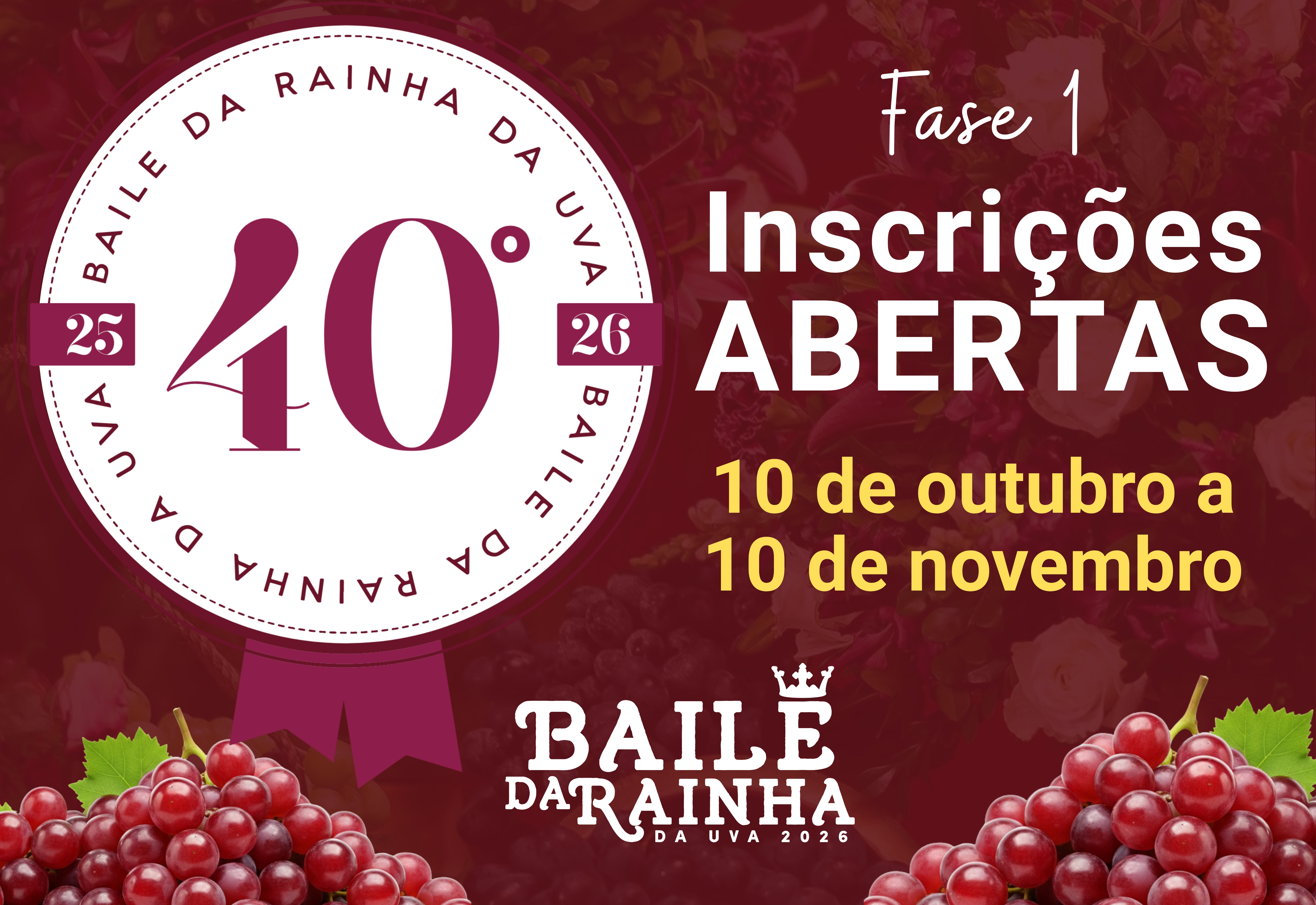 INSCRIÇÕES ABERTAS PARA O 40º BAILE DA RAINHA DA UVA DE SÃO MIGUEL ARCANJO
